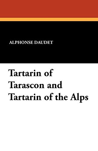 9781434413161: Tartarin of Tarascon and Tartarin of the Alps