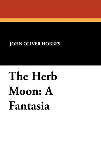 9781434413314: The Herb Moon: A Fantasia