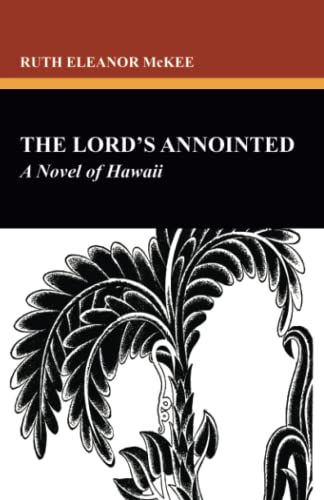 Beispielbild fr The Lord's Anointed: A Novel of Hawaii zum Verkauf von Revaluation Books