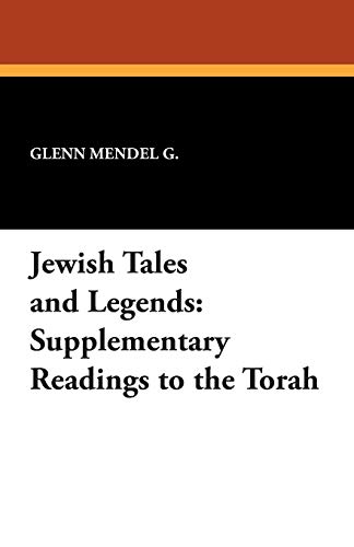 Imagen de archivo de Jewish Tales and Legends Supplementary Readings to the Torah a la venta por PBShop.store US