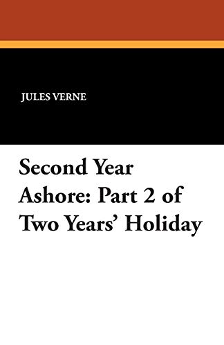 Stock image for Second Year Ashore Part 2 of Two Years' Holiday for sale by PBShop.store US