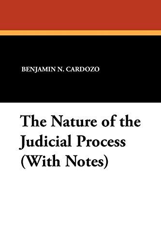 Stock image for The Nature of the Judicial Process (With Notes) for sale by GF Books, Inc.