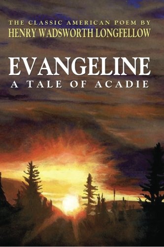 9781434417725: Evangeline; A Tale of Acadie (Classic Edition)