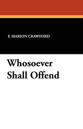 Whosoever Shall Offend (9781434418371) by Crawford, F. Marion