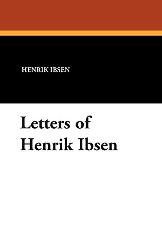 9781434419071: Letters of Henrik Ibsen