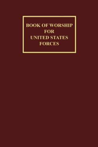 Beispielbild fr Book of Worship for United States Forces : A collection of Hymns and Worship Resources for Military Personnel of the United States of America zum Verkauf von Better World Books