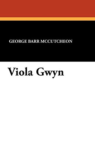 Viola Gwyn (9781434423245) by McCutcheon, George Barr