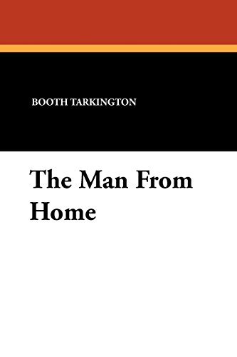 9781434424358: The Man From Home