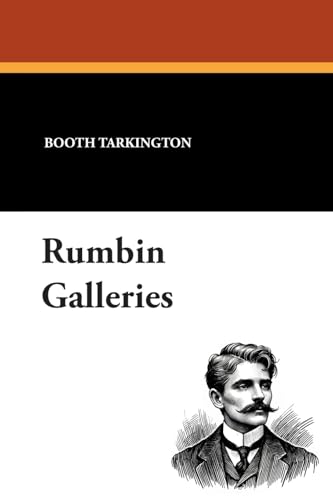 Rumbin Galleries (9781434425362) by Tarkington, Booth