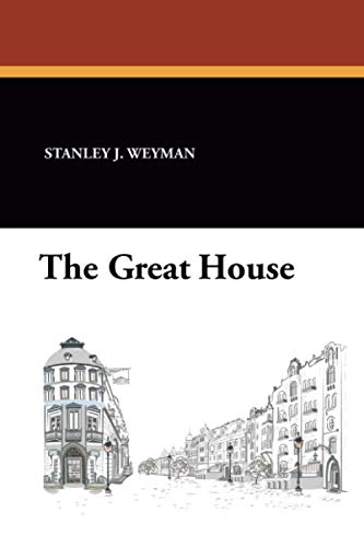The Great House (9781434425805) by Weyman, Stanley