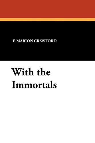 With the Immortals (9781434426390) by Crawford, F. Marion