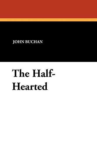 The Half-Hearted (9781434426642) by Buchan, John