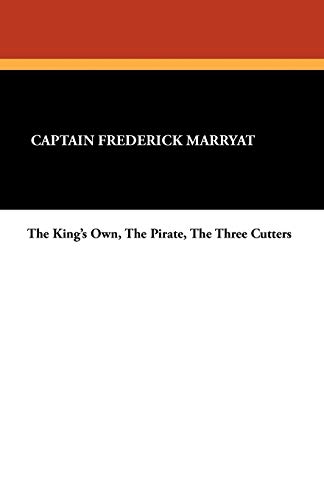 The King's Own, the Pirate, the Three Cutters (9781434428073) by Marryat, Frederick