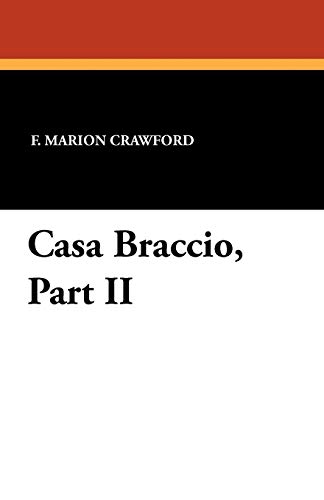 Casa Braccio, Part II (9781434428516) by Crawford, F. Marion