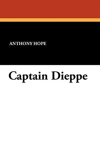 Captain Dieppe (9781434429995) by Hope, Anthony