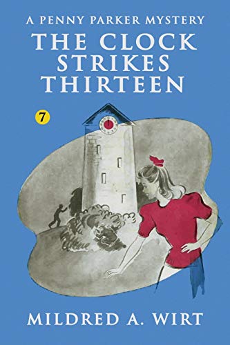 9781434430168: The Clock Strikes Thirteen (Penny Parker #7): The Penny Parker Mysteries