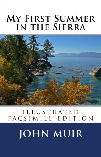 My First Summer in the Sierra (Illustrated facsimile edition) (9781434430434) by Muir, John