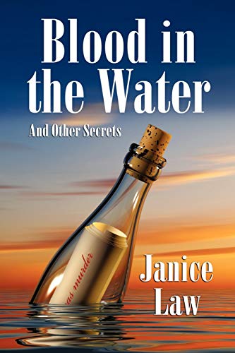 Blood in the Water and Other Secrets (9781434430472) by Law, Janice