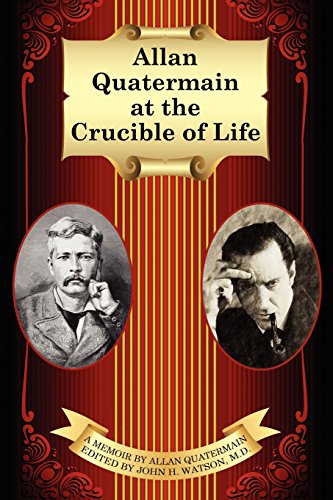 9781434430670: Allan Quatermain at the Crucible of Life
