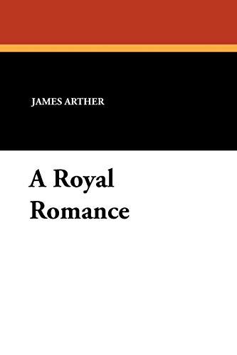 9781434431141: A Royal Romance