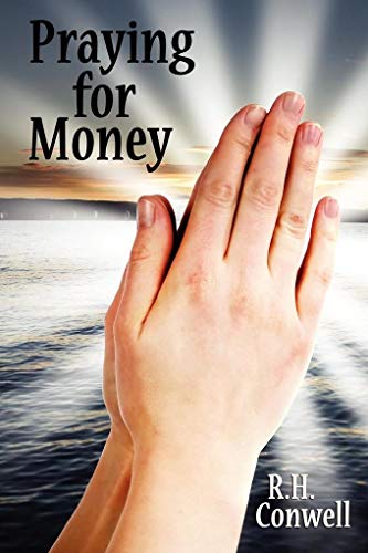 Stock image for Praying for Money: A Guide to Personal Enrichment Through Prayer for sale by Revaluation Books