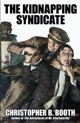 Stock image for The Kidnapping Syndicate A Detective Story for sale by PBShop.store US