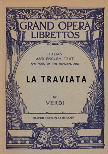 9781434434739: La Traviata: Libretto, Italian and English Text and Music of the Principal Airs