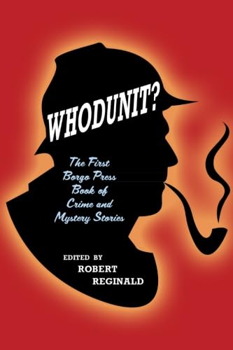 Stock image for Whodunit?: The First Borgo Press Book of Crime and Mystery Stories for sale by Revaluation Books