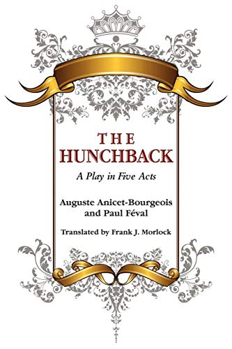 9781434435644: The Hunchback: A Play in Five Acts