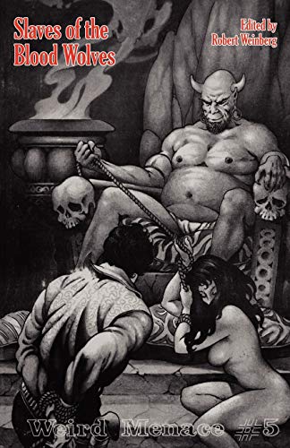 Beispielbild fr Weird Menace # 5: Slaves of the Blood Wolves zum Verkauf von Book Deals