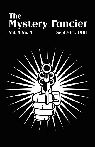 Beispielbild fr The Mystery Fancier (Vol. 5 No. 5)�September/October 1981 zum Verkauf von Chiron Media