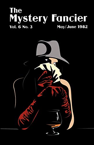 The Mystery Fancier (Vol. 6 No. 3) May/June (9781434436313) by Townsend, Guy M; Bleiler, E F; Sampson M.D., Robert