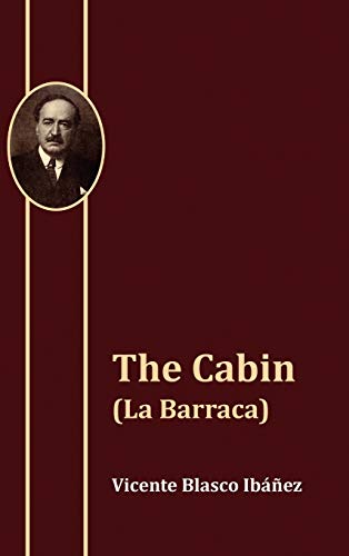 The Cabin (La Barraca) (9781434436832) by Ib Ez, Vicente Blasco