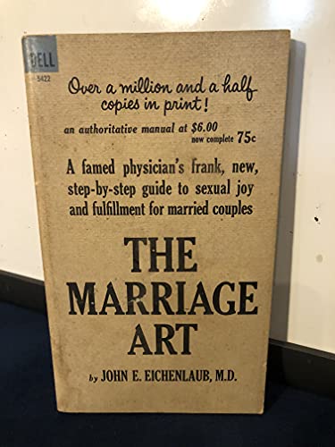 Stock image for The Marriage Art: A New Approach to Sexual Pleasure in Marriage for sale by Hawking Books