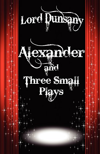 Beispielbild fr Alexander and Three Small Plays zum Verkauf von PBShop.store US