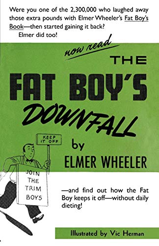 Stock image for The Fat Boy's Downfall And How Elmer Learned to Keep It Off for sale by PBShop.store US