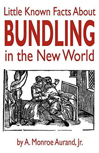 9781434440235: Little Known Facts about Bundling in the New World