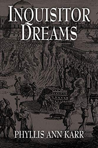 Inquisitor Dreams (9781434441522) by Karr, Phyllis Ann