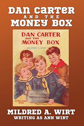 Dan Carter and the Money Box (Dan Carter #3) (9781434441829) by Wirt, Mildred A.