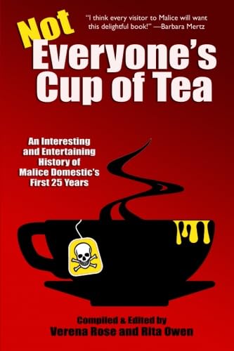 Not Everyone's Cup of Tea: An Interesting and Entertaining History of Malice Dom (9781434441959) by Harris, Charlaine; Moyes, Patricia; Hall, Parnell; Burke, Jan; Douglas, Carole Nelson; McCrumb, Sharyn; Stashower, Daniel