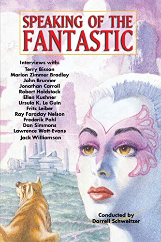 9781434442291: Speaking of the Fantastic: Interviews with Science Fiction and Fantasy Writers