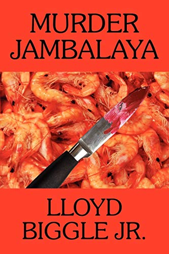 Murder Jambalaya: A J. Pletcher and Raina Lambert Mystery (9781434444486) by Biggle Jr, Lloyd