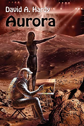 Aurora: A Child of Two Worlds: A Science Fiction Novel (9781434445001) by Hardy, David A.