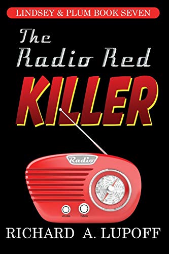 Beispielbild fr The Radio Red Killer: The Lindsey & Plum Detective Series, Book Seven zum Verkauf von Munster & Company LLC, ABAA/ILAB