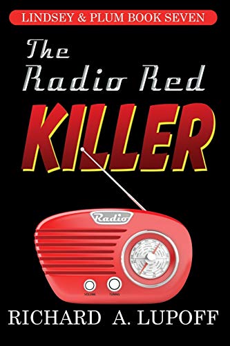 The Radio Red Killer: The Lindsey & Plum Detective Series, Book Seven (9781434445971) by Lupoff, Richard A.