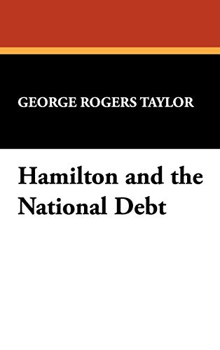 9781434450456: Hamilton and the National Debt