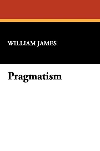 Stock image for Pragmatism for sale by Bookmans