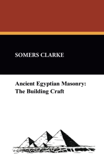 9781434451194: Ancient Egyptian Masonry: The Building Craft