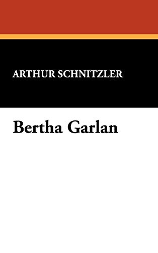 Bertha Garlan (9781434451248) by Schnitzler, Arthur