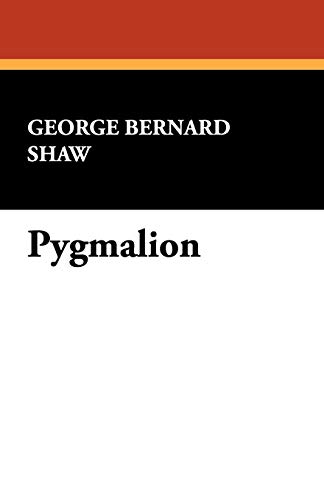 Pygmalion (9781434451767) by Shaw, George Bernard; Shaw, Bernard